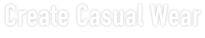 Create Casual Wear